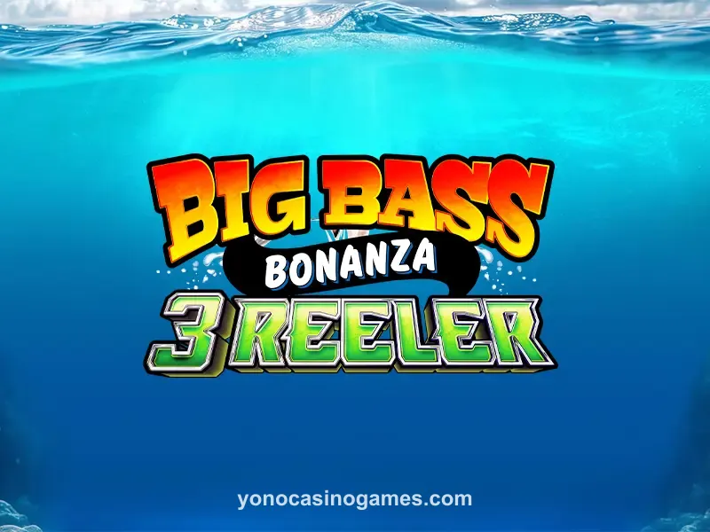 Big Bass Bonanza 3 Reeler